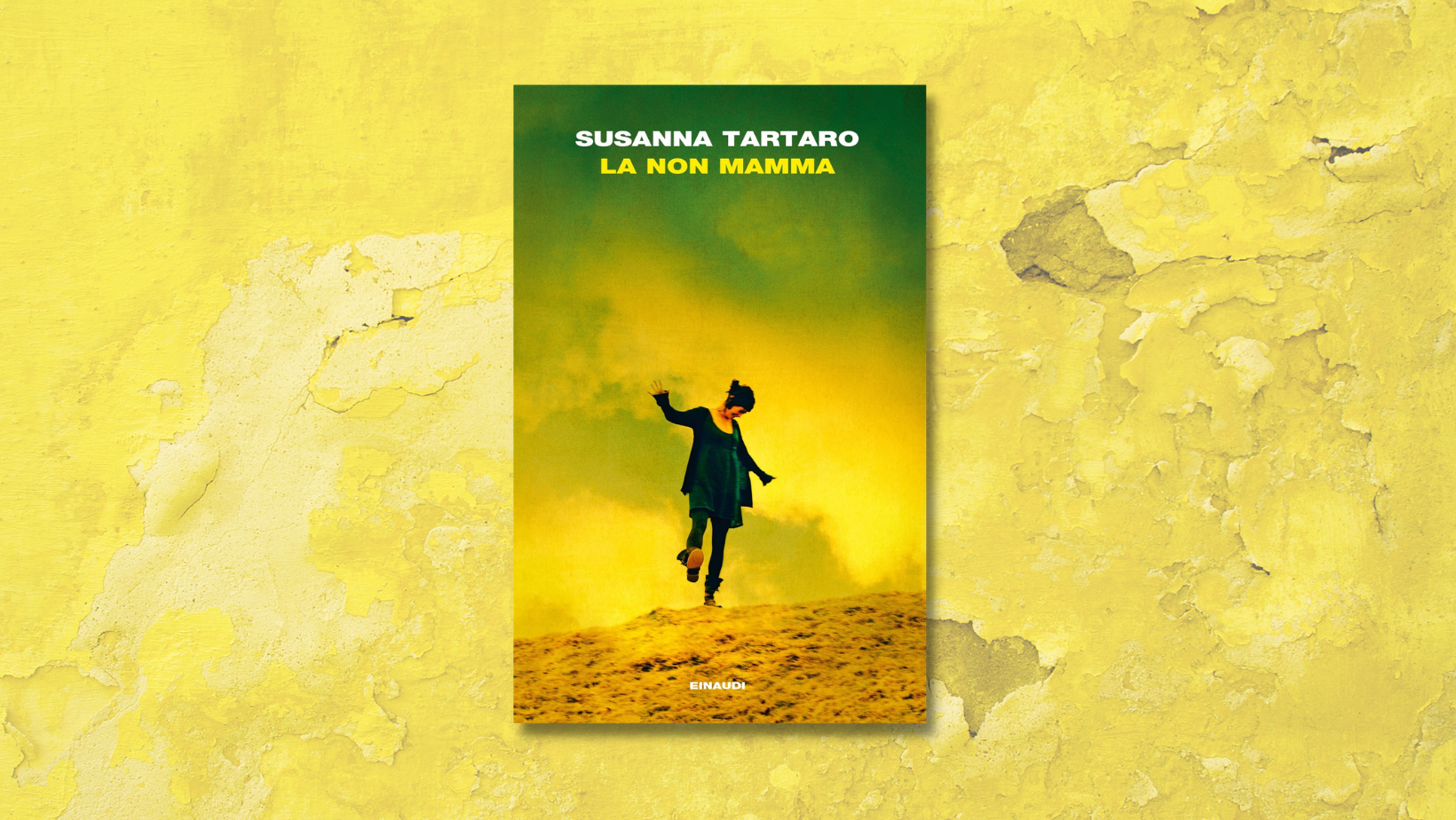 La Non Mamma (Einaudi 2021)  Di Susanna Tartaro – Una Recensione Di Claudia Mazzilli