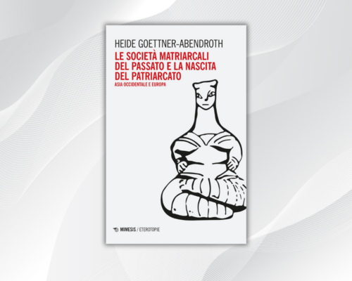 Storie - IT 2 Heide Goettner Abendroth Le societa matriarcali del passato e la nascita del patriarcato. Asia occidentale e Europa